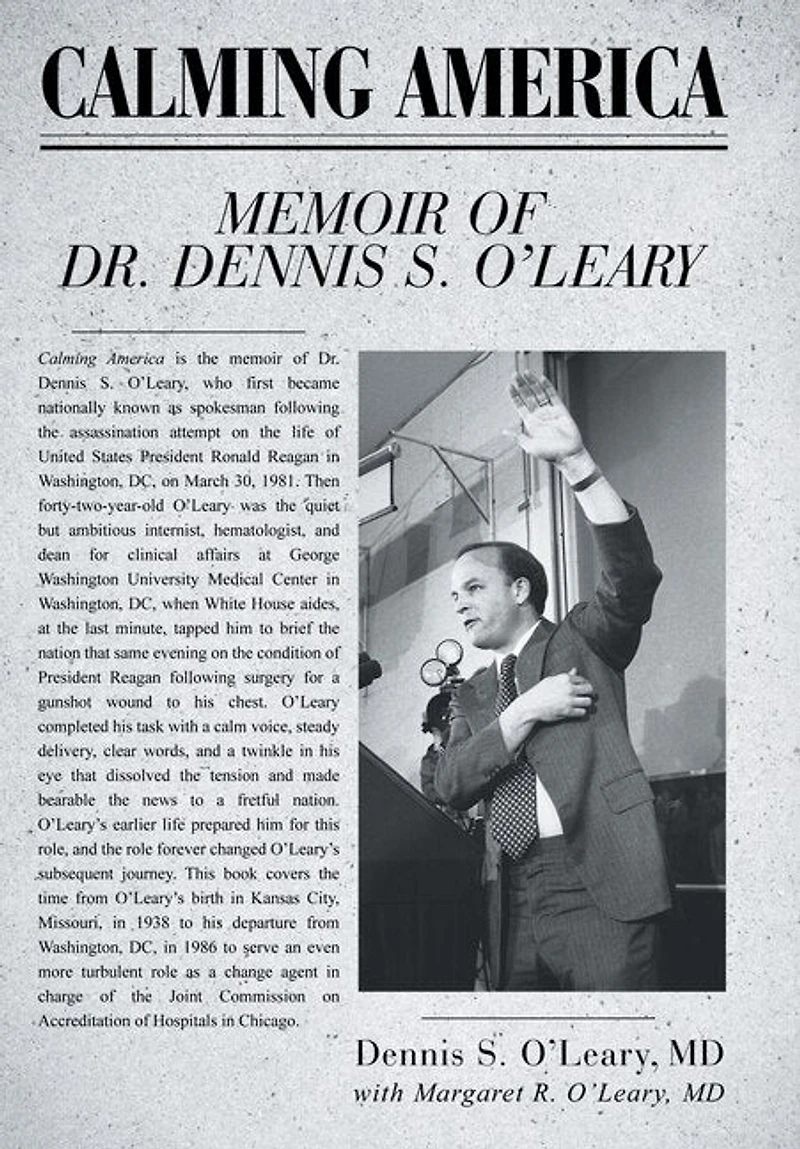Calming America: Memoir of Dr. Dennis S. O'Leary