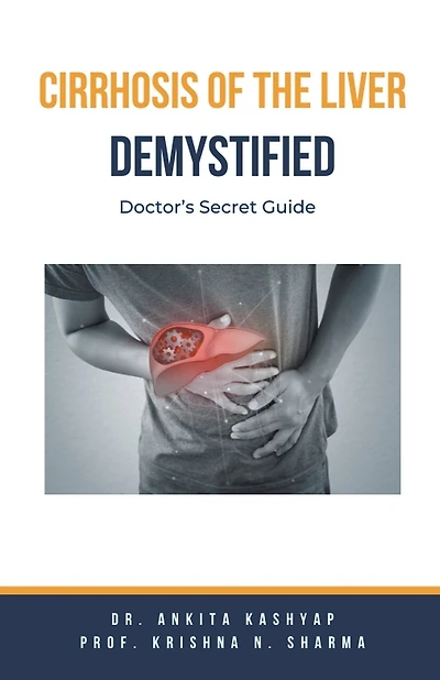 Cirrhosis Of The Liver Demystified: Doctor's Secret Guide