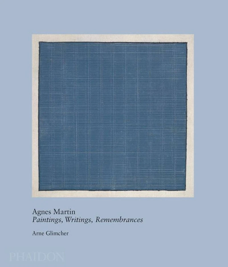 Agnes Martin: Painting, Writings, Remembrances