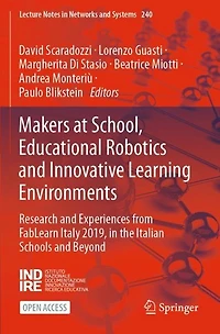 Makers at School, Educational Robotics and Innovative Learning Environments: Research and Experiences from FabLearn Italy 2019, in the Italian Schools and Beyond