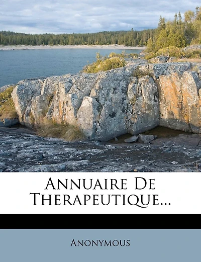 Annuaire De Therapeutique...