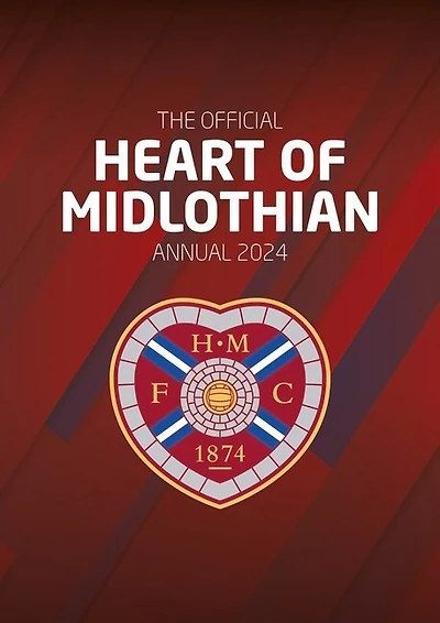 The Official Heart of Midlothian FC Annual 2024