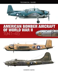American Bomber Aircraft of World War II