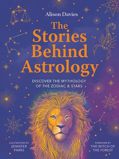the Stories Behind Astrology: Discover mythology of zodiac & stars