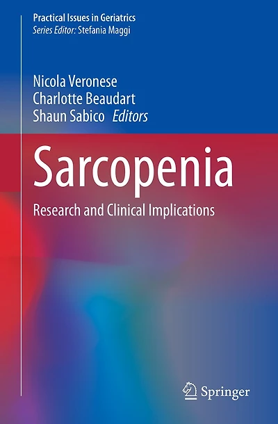 Sarcopenia: Research And Clinical Implications