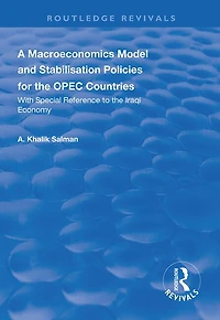 A Macroeconomics Model And Stabilisation Policies For The Opec Countries: With Special Reference To Iraqi Economy