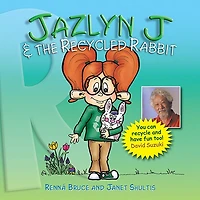 Jazlyn J & the Recycled Rabbit
