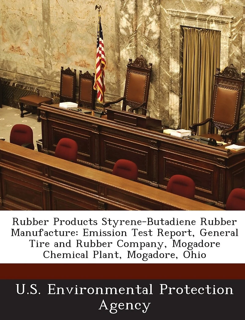 Rubber Products Styrene-Butadiene Rubber Manufacture: Emission Test Report, General Tire and Rubber Company, Mogadore Chemical Plant, Mogadore, Ohio