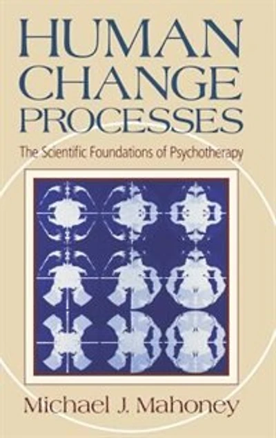 Human Change Process: The Scientific Foundations Of Psychotherapy