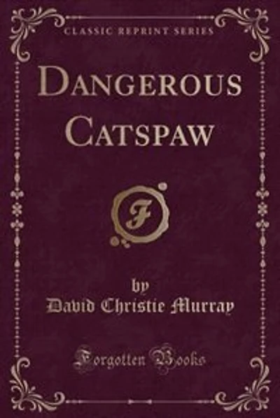 Dangerous Catspaw (Classic Reprint)