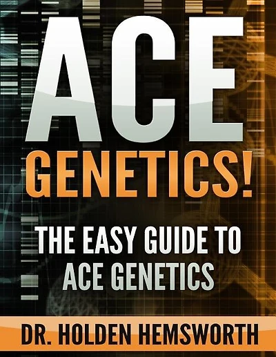 Ace Genetics!: The Easy Guide To Ace Genetics