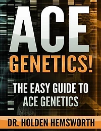 Ace Genetics!: The Easy Guide To Ace Genetics