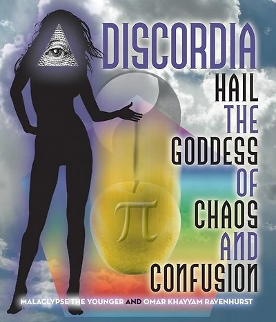 Discordia: Hail the Goddess of Chaos and Confusion