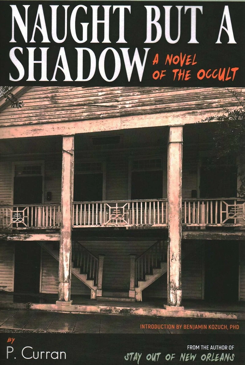Naught but a Shadow: A Novel of the Occult
