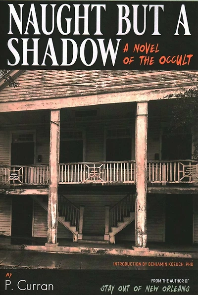 Naught but a Shadow: A Novel of the Occult