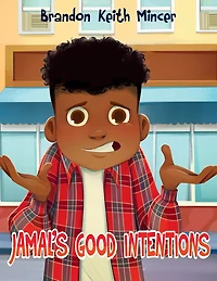 Jamal's Good Intentions