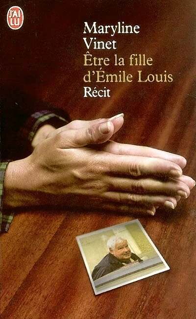 Etre la fille d'Emile Louis