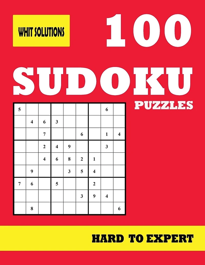 100 Sudoku Puzzles Hard to Expert: Sudoku Puzzles Book for Adults With Solutions at The End of The Book- one puzzles per page