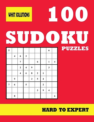 100 Sudoku Puzzles Hard to Expert: Sudoku Puzzles Book for Adults With Solutions at The End of The Book- one puzzles per page