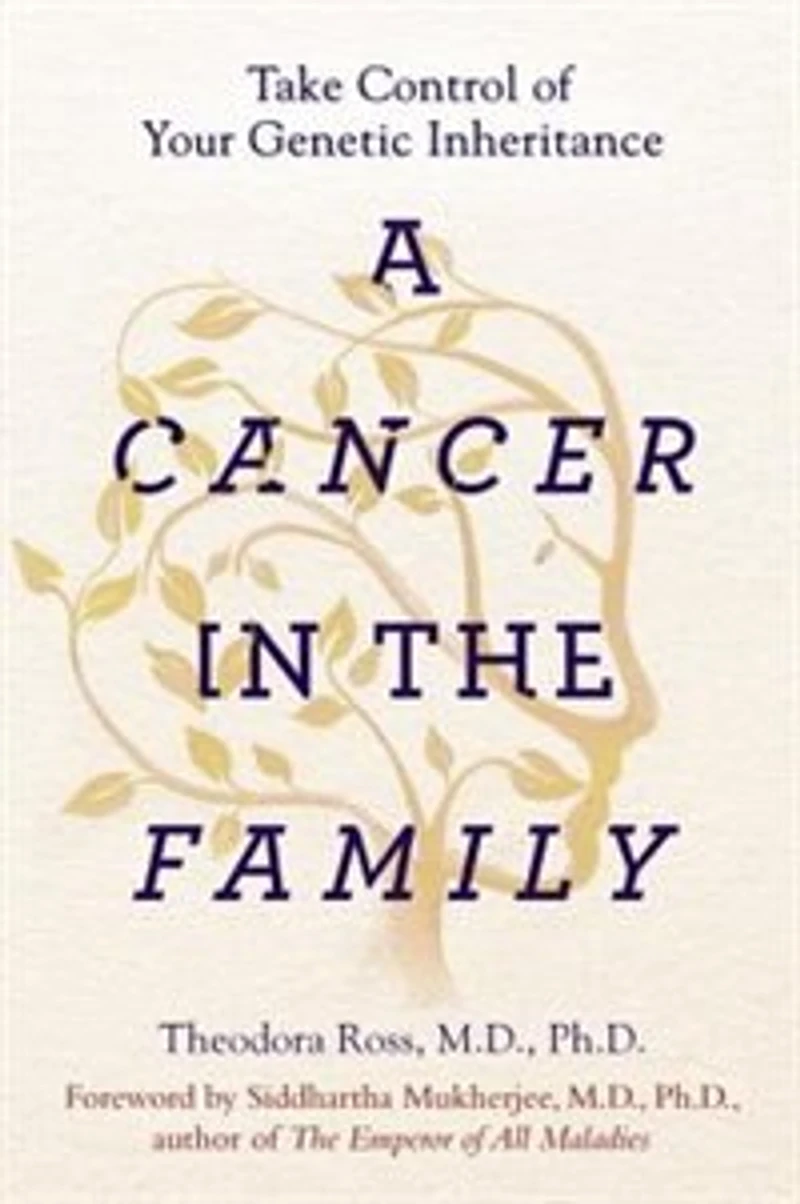 A Cancer the Family: Take Control of Your Genetic Inheritance