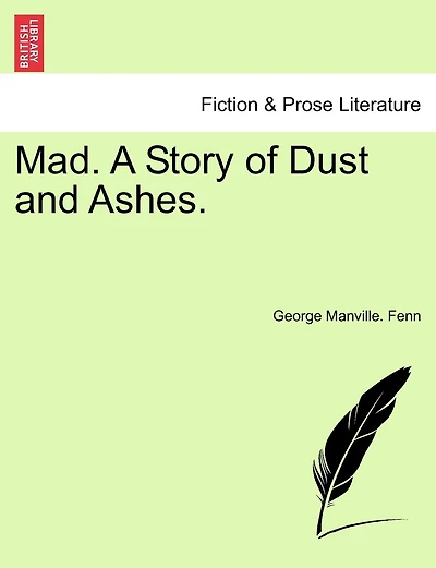 Mad. A Story Of Dust And Ashes.