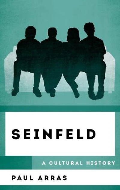 Seinfeld: A Cultural History