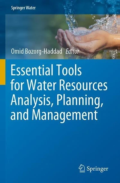 Essential Tools for Water Resources Analysis, Planning, and Management