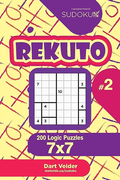Sudoku Rekuto - 200 Logic Puzzles 7x7 (Volume 2)