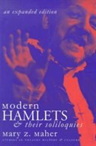 Modern Hamlets & Soliloquies: An Expanded Edition