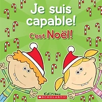 Je suis capable! C'est Noël!