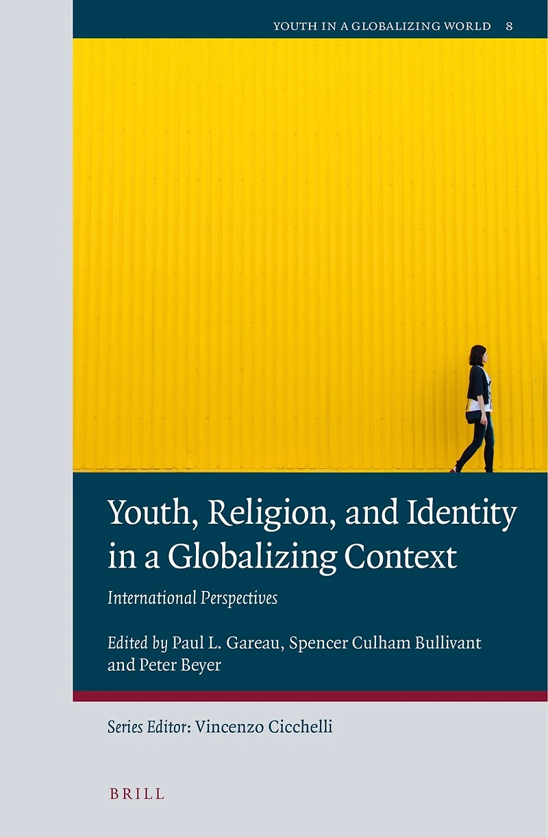 Youth, Religion, and Identity a Globalizing Context: International Perspectives