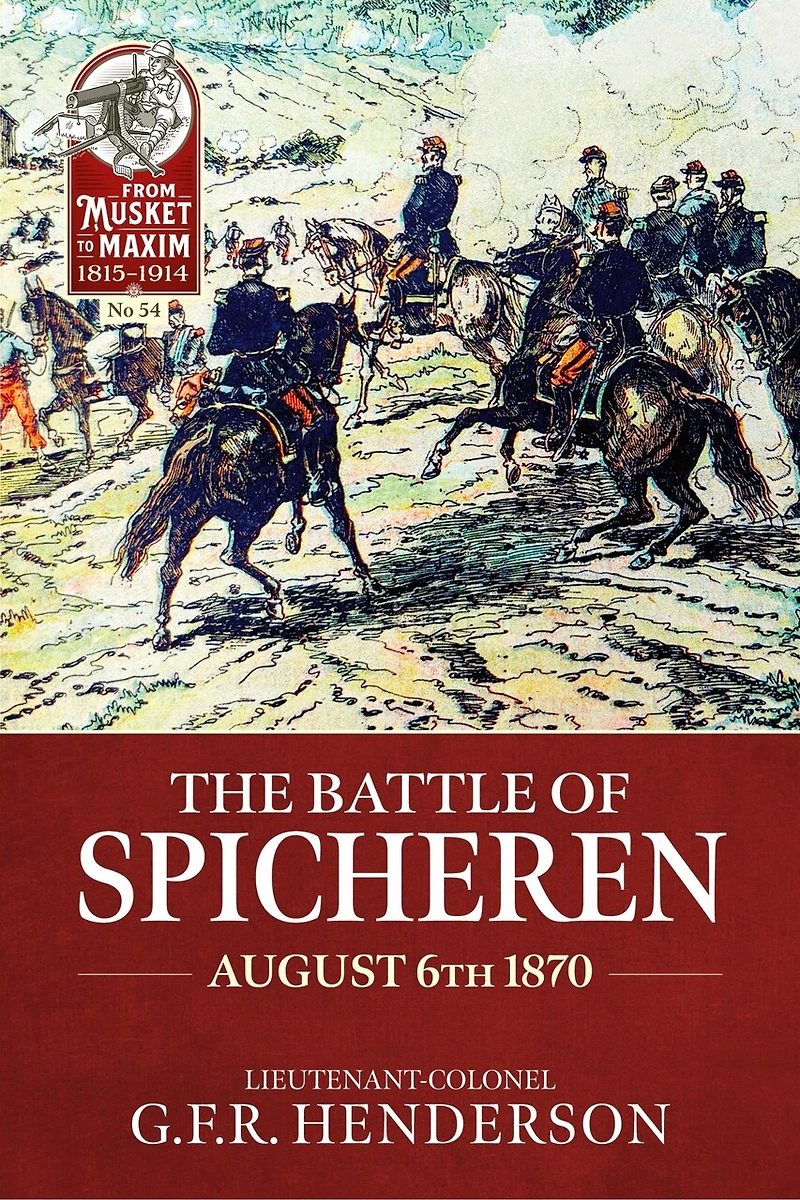 The Battle of Spicheren August 6th 1870