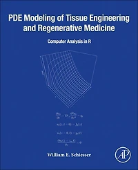 PDE Modeling of Tissue Engineering and Regenerative Medicine: Computer Analysis R