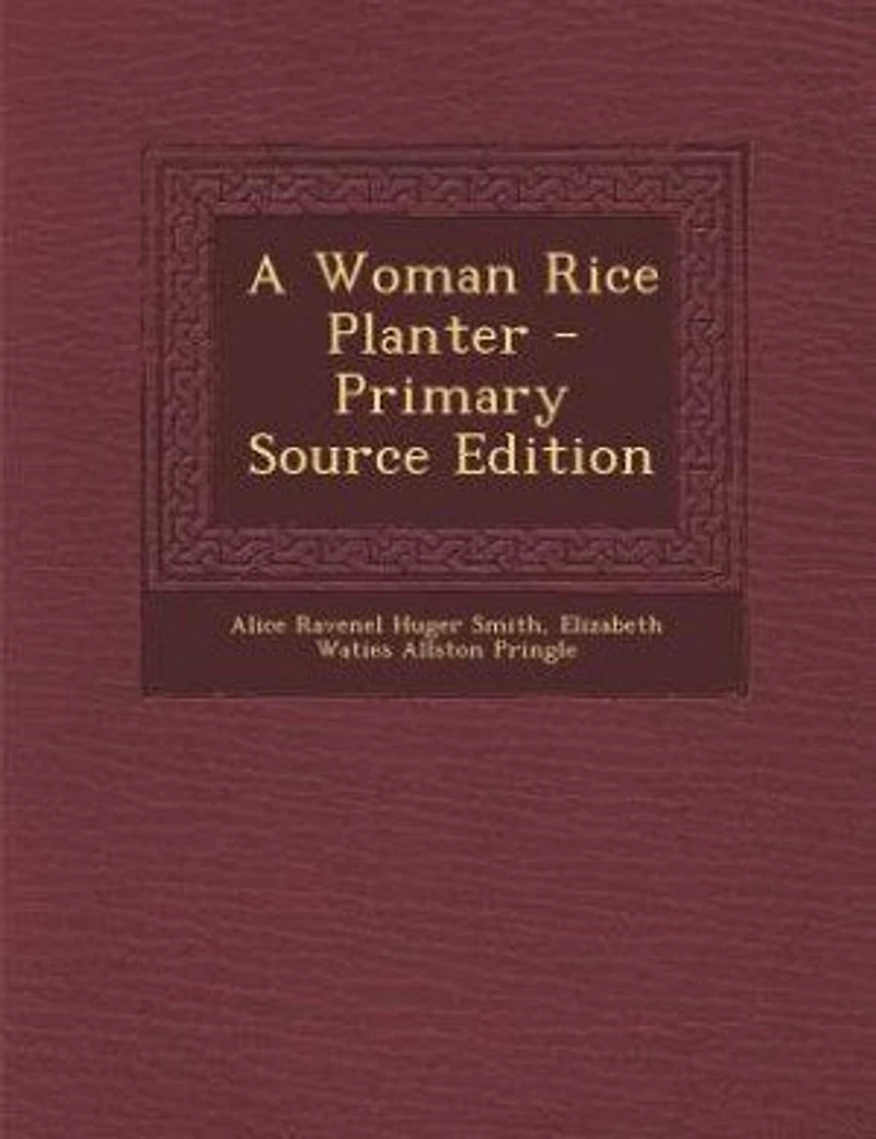 A Woman Rice Planter - Primary Source Edition