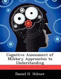 Cognitive Assessment of Military Approaches to Understanding