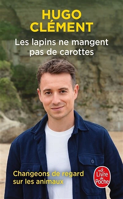 Les lapins ne mangent pas de carottes: changeons de regard sur les animaux