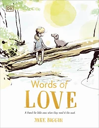 Words of Love: A Friend for Little Ones When They Need it the Most