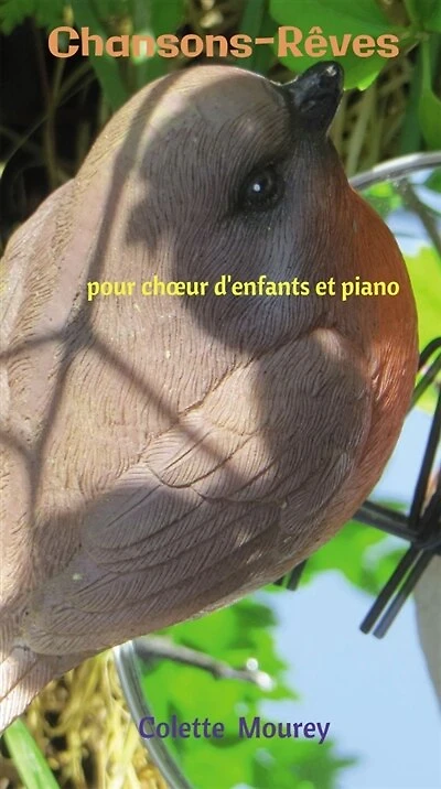 Chansons-Rêves: pour choeur d'enfants et piano