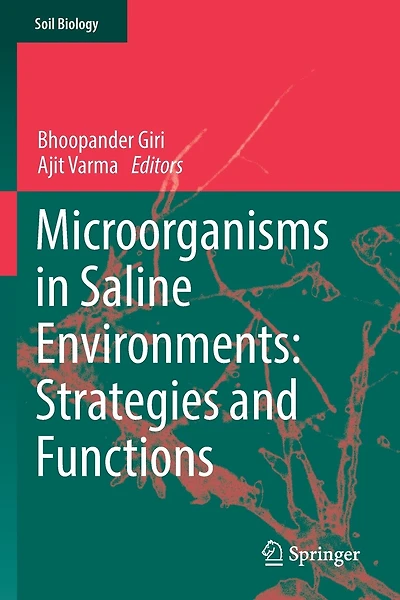 Microorganisms in Saline Environments: Strategies and Functions