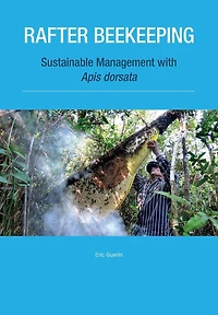 Rafter Beekeeping: Sustainable management with Apis dorsata