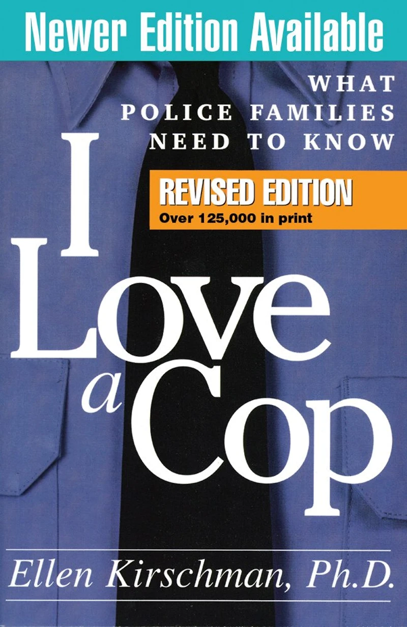 I Love A Cop: What Police Families Need To Know