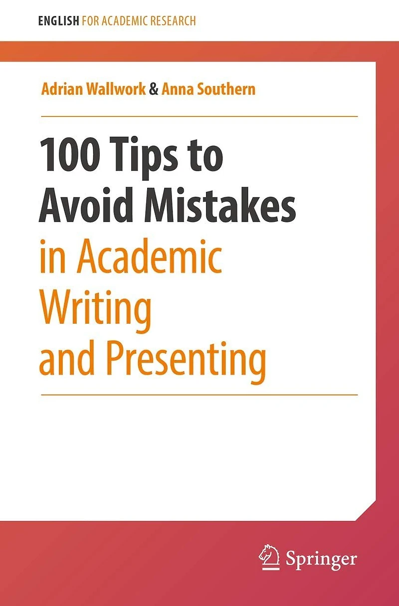 100 Tips to Avoid Mistakes Academic Writing and Presenting