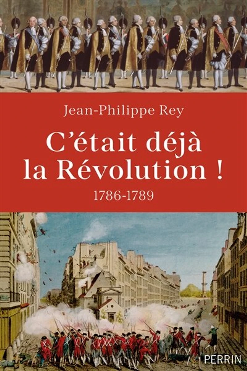 C'était déjà la Révolution !: 1786-1789
