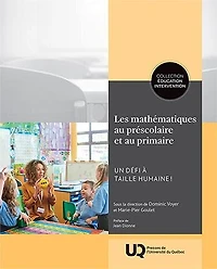 Les mathématiques au préscolaire et primaire: Un défi à taille humaine!