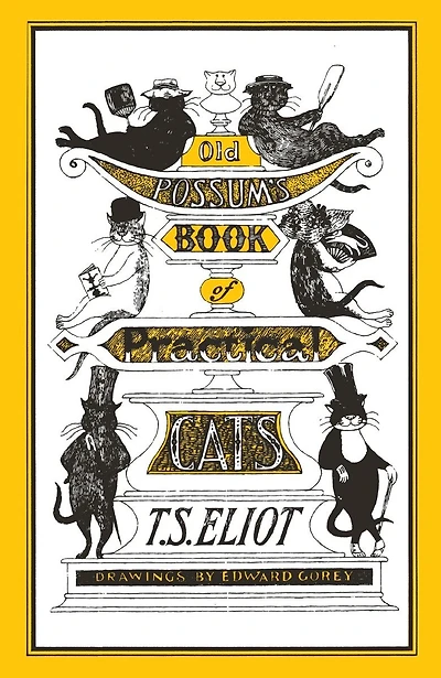 Old Possum's Book of Practical Cats: Illustrated by Edward Gorey