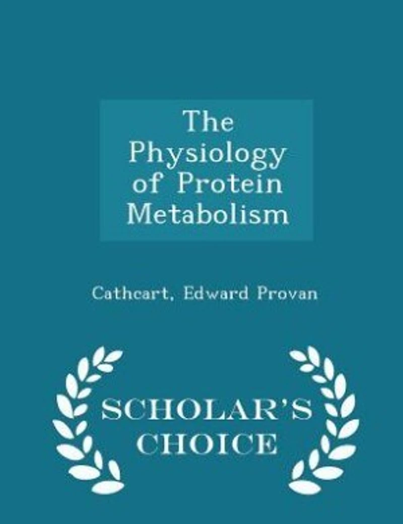 The Physiology of Protein Metabolism (Classic Reprint)