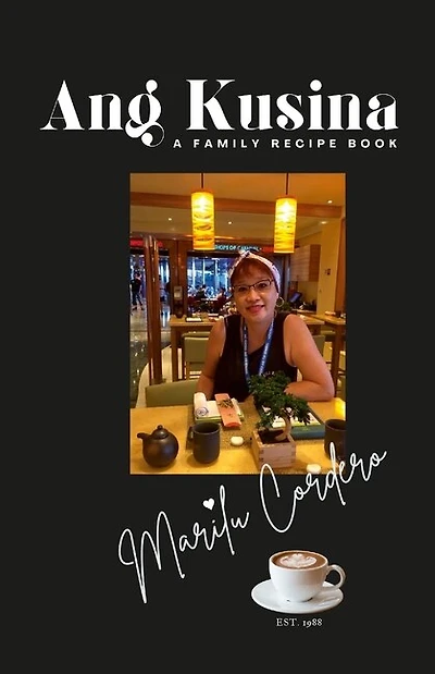 Ang Kusina: A Family Recipe Book: A Family Treasure of Fine Cuisine