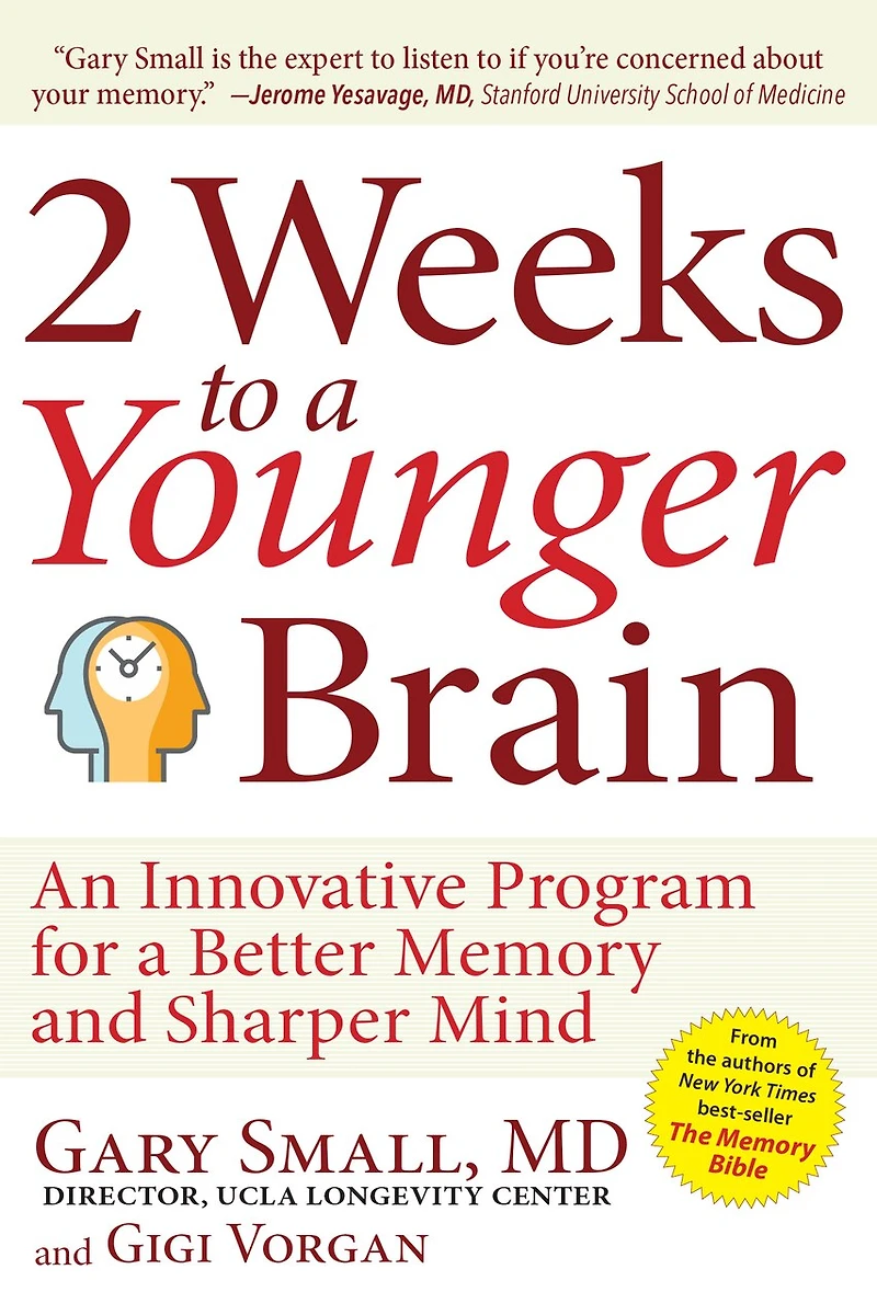 2 Weeks To a Younger Brain: An Innovative Program for Better Memory and Sharper Mind REVISED & UPDATED 2ND EDITION