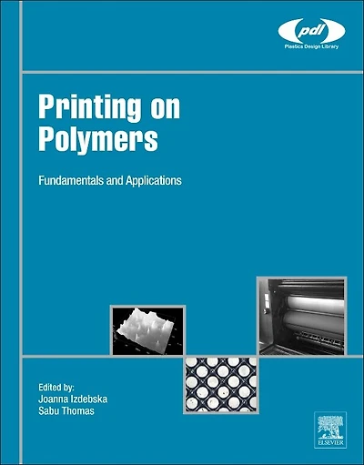 Printing On Polymers: Fundamentals And Applications