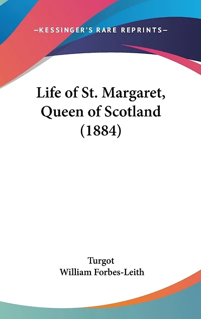 Life of St. Margaret, Queen of Scotland (1884)